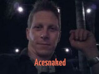 Acesnaked