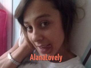 AlanaLovely