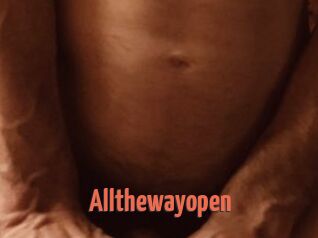 Allthewayopen