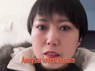 Amyseriouswoman