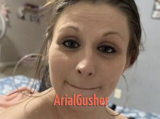 ArialGusher