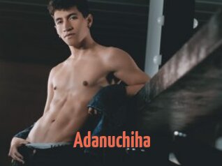 Adanuchiha