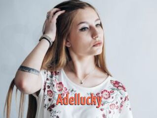 Adellucky