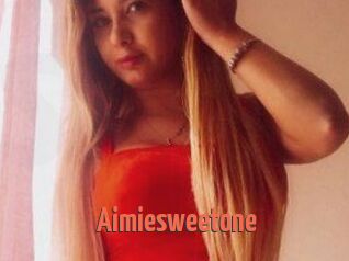 Aimiesweetone