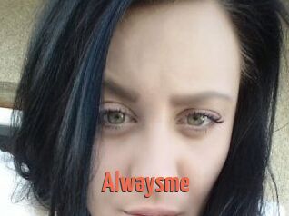 Alwaysme