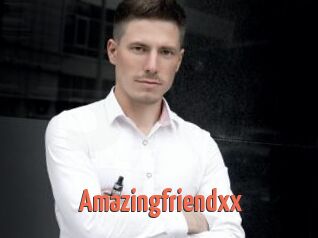 Amazingfriendxx