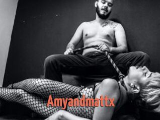 Amyandmattx