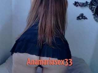 Anamariasex33