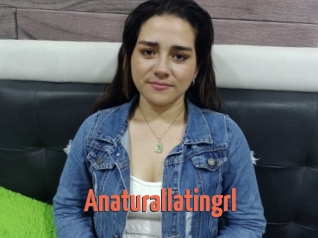 Anaturallatingrl