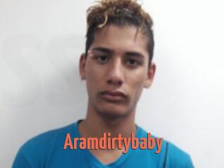 Aramdirtybaby