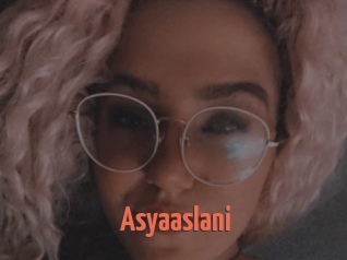 Asyaaslani