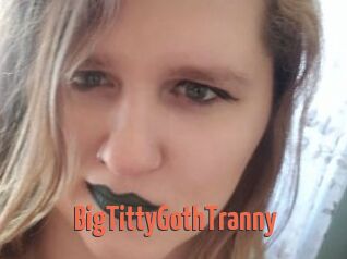 BigTittyGothTranny