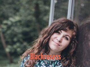 Blackrosess