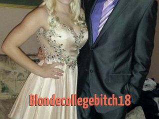 Blondecollegebitch18