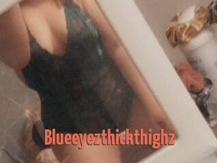 Blueeyezthickthighz