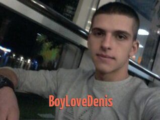 BoyLoveDenis