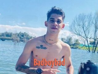 Badboybad