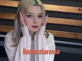 Barbaratoresse