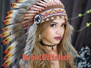 BarbieLOVEtofuck