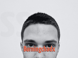 Burningchadx