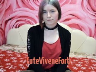 CuteViveneForU