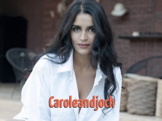 Caroleandjoch
