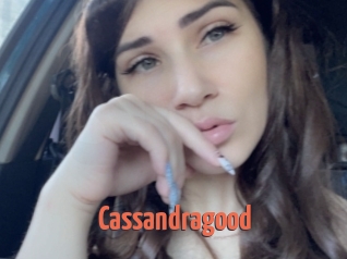 Cassandragood