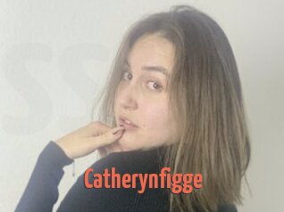 Catherynfigge