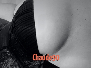 Chaude90