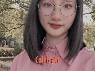 Cultivate