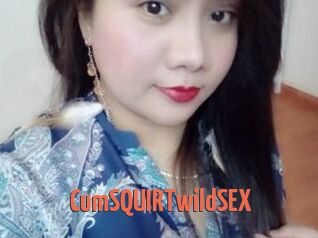 CumSQUIRTwildSEX