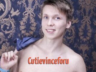 Cutievinceforu