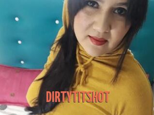 DIRTYTITSHOT