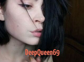 DeepQueen69