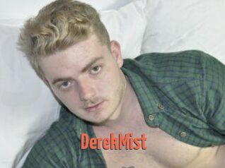 DerekMist