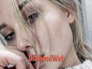 DiamondWet