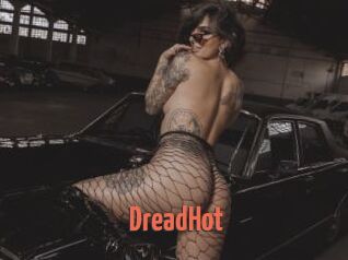 DreadHot