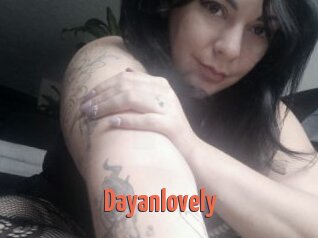 Dayanlovely