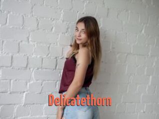 Delicatethorn