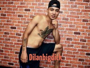 Dilanbigdick