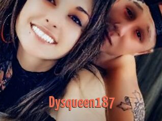 Dysqueen187