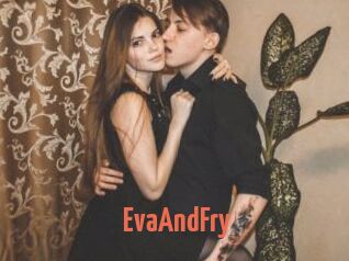 EvaAndFry