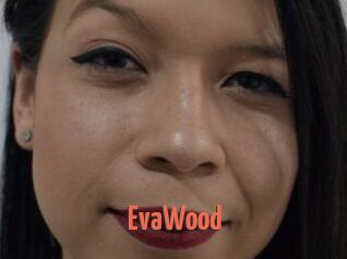 EvaWood