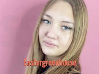 Eastergreenhouse