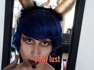 Eddy_lust