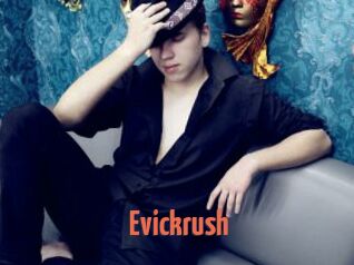 Evickrush