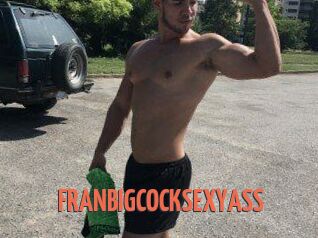 FRANBIGCOCKSEXYASS