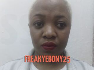 FREAKYEBONY25
