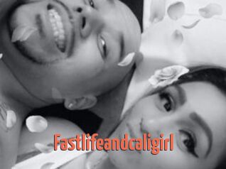 Fastlifeandcaligirl