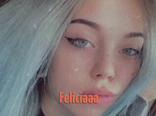 Feliciaaa